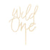 WILD ONE Cake Topper | Natural Wood | 8.5 INCH